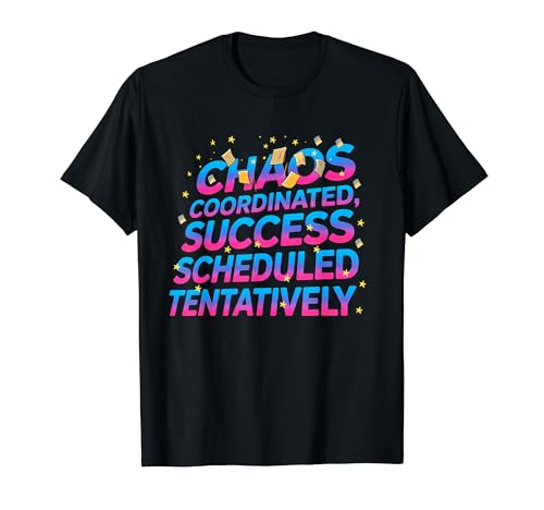 CHAOS COORDINATED SUCCESS SCHEDULED TENTATIVELY T�V���c