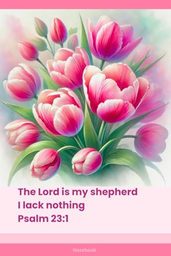 Christian Lined Journal Notebook with Bible Verse on Cover: Even though I walk through the darkest valley I will fear no evil Ps