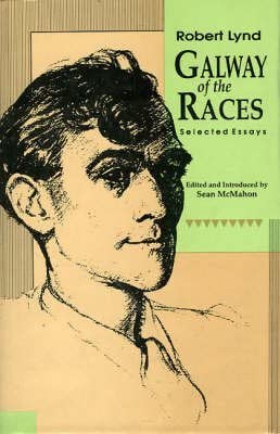 Galway Of The Races: Selected Essays 1. Auflage Edition-Wow! eBook