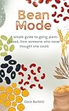 mods minecraft ps4  Bean Mode: A simple guide to going plant-based from someone who never thought she could (English Edition)