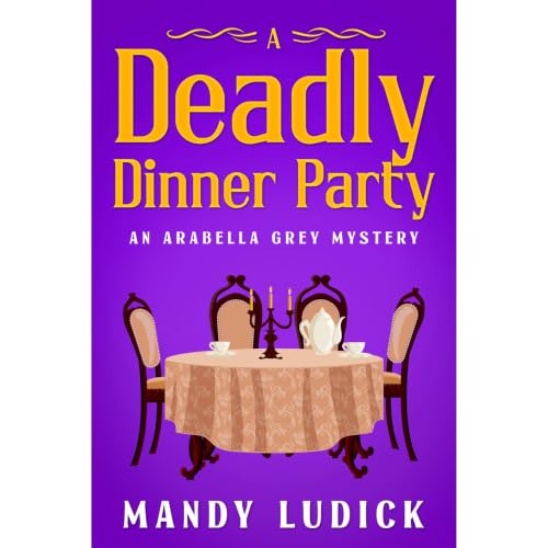 A Deadly Dinner Party Audiolibro Por Mandy Ludick arte de portada