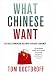 What Chinese Want: Culture, Communism, and China's Modern Consumer
