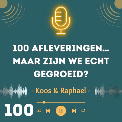 100 afleveringen&hellip; maar zijn we echt gegroeid?