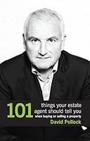 101 Things Your Estate Agent Should Tell You When Buying or Selling a Property 0956734103 Book Cover
