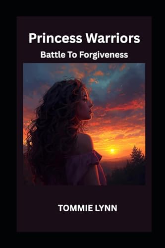 Princess Warriors: Battle To Forgiveness
