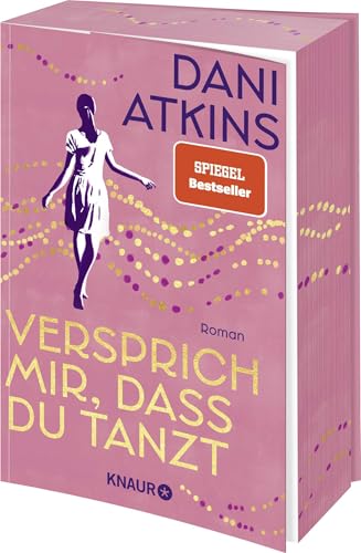 Versprich mir, dass du tanzt: Roman | Limitierte Auflage mit Farbschnitt
