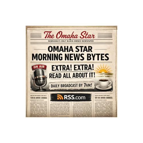 Omaha Star Morning News Bytes Februassry 27, 2026