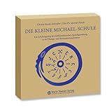  Die kleine Michaelschule: Ein Schulungsweg der heilkünstlerischen Sprachgestaltung in 46 Übungs- und Bewusstseinsschritten (Kursangebote: in Sprachkunstkartenform)