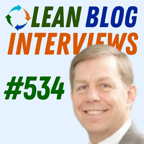 Don't Repeat Our Mistakes: Dale Lucht's Leadership Habits for Lean Podcast Por arte de portada