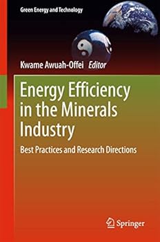 Hardcover Energy Efficiency in the Minerals Industry: Best Practices and Research Directions Book