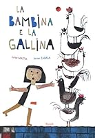 La bambina e la gallina 8817073881 Book Cover
