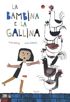 Hardcover La bambina e la gallina [Italian] Book