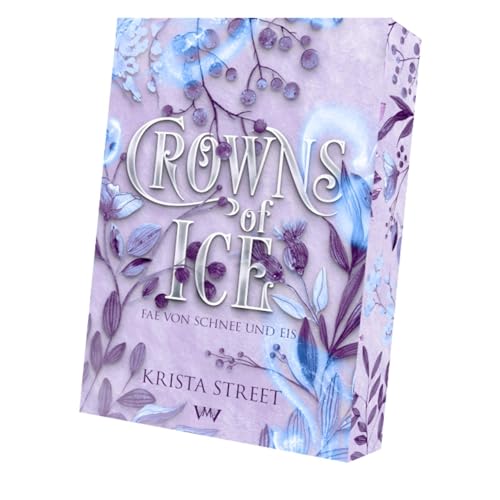Crowns of Ice: Heisse Romantasy in einer kalten Welt
