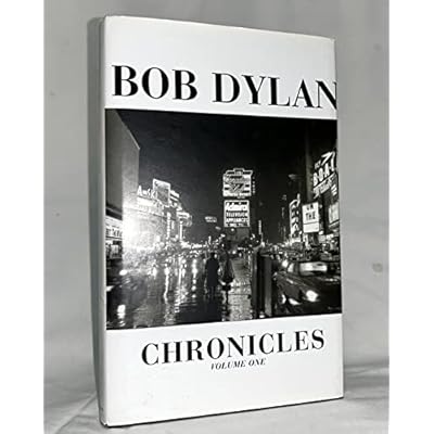 Chronicles, Vol. 1 by Bob Dylan