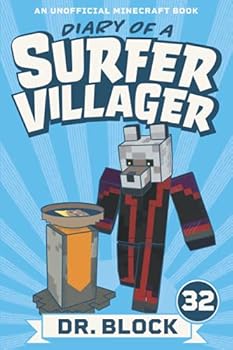 Diary of a Surfer Villager, Book 32 - Book #32 of the Diary of a Surfer Villager