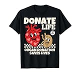 Donate Life Blood Donation Organ Donation Saves Lives Donor T-Shirt