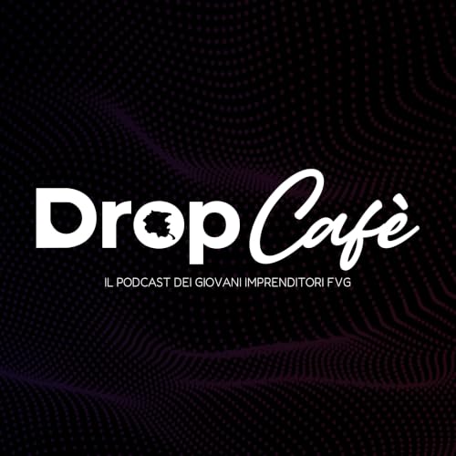EP.4 DropCaf&egrave; - Luca Sirigu e Andrea Criscuolo (MALL-D)