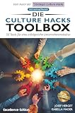 Die Culture Hacks Toolbox: 50 Tools für eine erfolgreiche Unternehmenskultur