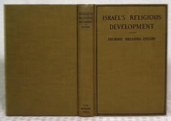 Hardcover Israel's Religious Development: A Survey of the Development of the Old Testament Book