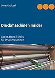 druckmaschine mieten  Druckmaschinen Insider: Basics, Tipp &Tricks für Druckmaschinen