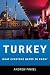 Turkey: What Everyone Needs to Know