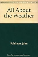 All About the Weather 0600311163 Book Cover