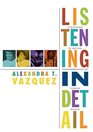 Listening in Detail: Performances of Cuban Music-Wow! eBook