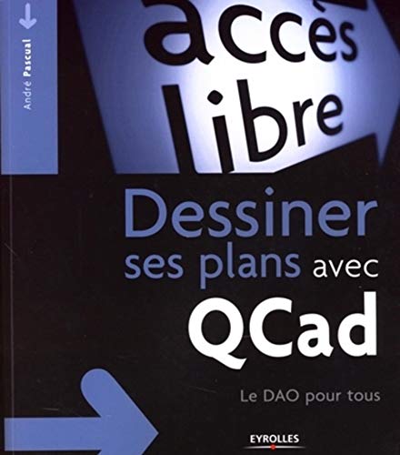 Dessiner ses plans avec QCad: Le DAO pour tous