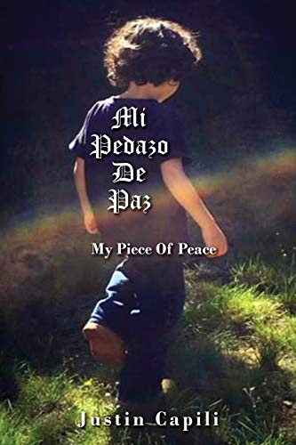 Mi Pedazo De Paz: My Piece Of Peace