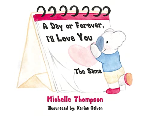 A Day or Forever, I'll Love You the Same: To my 6 forevers you are loved more than you will ever know