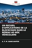 UN RECUEIL D'APPLICATIONS DE LA BLOCKCHAIN DANS LE RÉSEAU AD HOC VÉHICULAIRE
