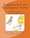 Kangaroo and Mr. Corn Kindergarten stories: PBS Writers Contest Winners