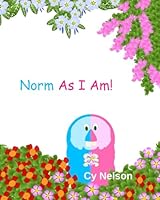 Norm As I Am 1998924394 Book Cover