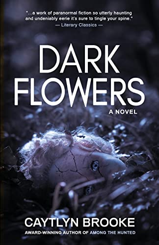Dark Flowers view 2