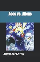 Aces vs. Aliens 1983023728 Book Cover