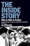 The Inside Story: DNA to RNA to Protein