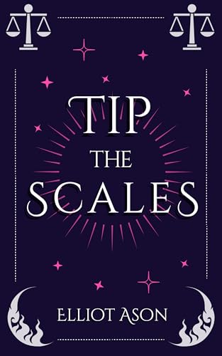 Tip the Scales - A Dark Paranormal Romance Short Story