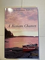 A Remote Chance: Remote Encounters Book One 151518952X Book Cover
