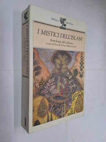 Antologia del sufismo. I mistici dell'Islam