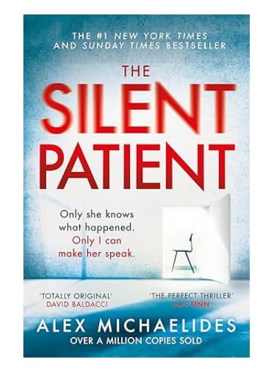 The Silent Patient Psychological Thriller Novel with Shocking Twist Mystery Suspense Crime Drama and Mind Bending Story for Fans of Dark Fiction and Page Turner Books. (Standalone) The Silent Patient Psychological Thriller Novel with Shocking Twist Mystery Suspense Crime Drama and Mind Bending Story for Fans of Dark Fiction and Page Turner Books. (Standalone)