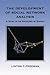 The Development of Social Network Analysis: A Study in the Sociology of Science