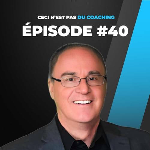 &Eacute;pisode #40 - Leadership durable : remettre l&rsquo;humain au centre &agrave; l&rsquo;&egrave;re de l&rsquo;IA