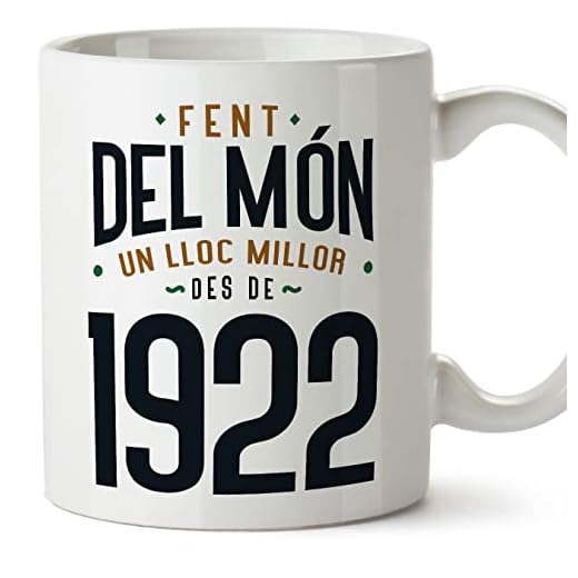MUGFFINS Tazas 1922 Cumpleaños - En Catalán - Fent del Món un Lloc Millor - 11 oz / 330 ml - Regalo original y divertido