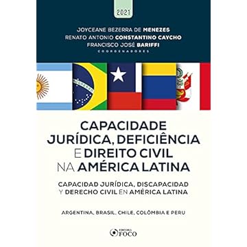 Capa do livro CAPACIDADE JURÍDICA, DEFICIÊNCIA E DIREITO CIVIL NA AMÉRICA LATINA - 1ª ED - 2021: Argentina, Brasil, Chile, Colômbia e Peru