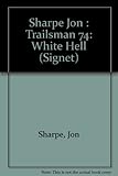 White Hell (Trailsman, No. 74)