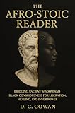 aforismi sulla vita con immagini  The Afro-Stoic Reader: Bridging Ancient Wisdom and Black Consciousness for Liberation, Healing, and Inner Power (Ancestral Wisdom) (English Edition)