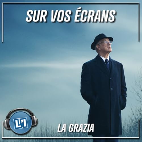 LA GRAZIA - ENFIN DU GRAND CIN&Eacute;MA