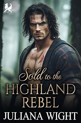 Sold to the Highland Rebel: Auction Scottish Romance (Forbidden Highland Auctions Book 4)