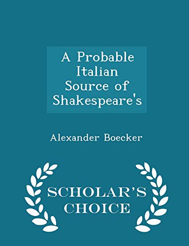 A Probable Italian Source of Shakespeare's - Sc... 1297396197 Book Cover