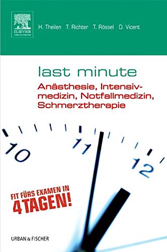 Preisvergleich Produktbild Last Minute Anästhesie, Intensivmedizin, Notfallmedizin, Schmerztherapie